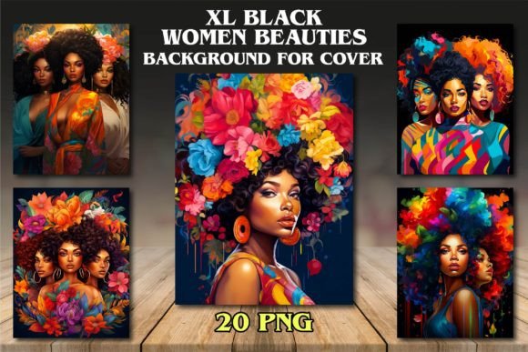 XL Black Women Beauties Backgrounds: A Visual Strategy